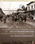 Book cover of Schweizerische Bundesbahnen - Eine nostalgische Reise / Chemins de Fer Fédéraux Suisses - Un Voyage Nostalgique by TREICHLER, Hans Peter & PFEIFFER, Peter